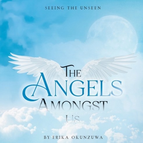 (영문도서) The Angels Amongst Us Paperback, Green Hill Publishing, English, 9781922803092