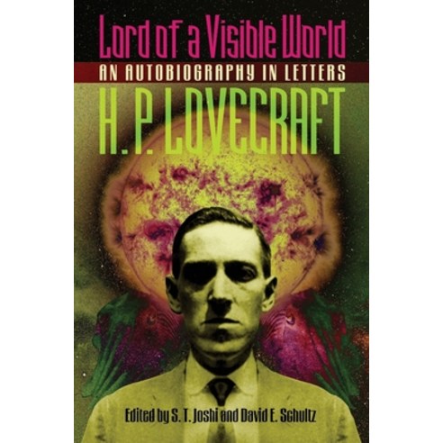 Lord of a Visible World: An Autobiography in Letters Paperback, Hippocampus Press, English, 9781614982791