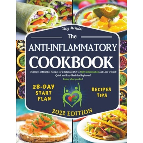 (영문도서) Anti-Inflammatory Diet Cookbook Paperback, Lizzy McFields, English, 9798201683788