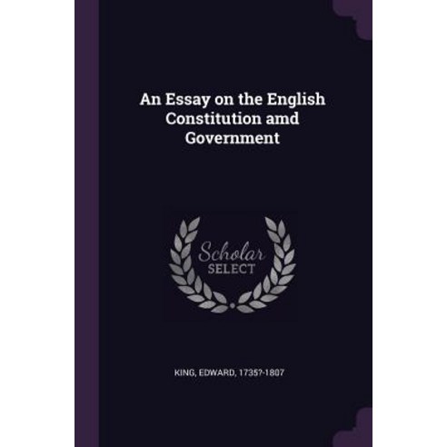(영문도서) An Essay on the English Constitution amd Government Paperback, Palala Press, 9781378988848
