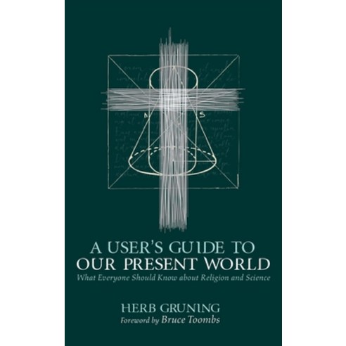 A User''s Guide to Our Present World Hardcover, Wipf & Stock Publishers, English, 9781725293021