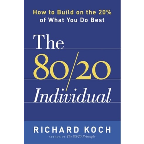 (영문도서) The 80/20 Individual: How to Build on the 20% of What You Do Best Paperback, Crown Currency, English, 9780385509756