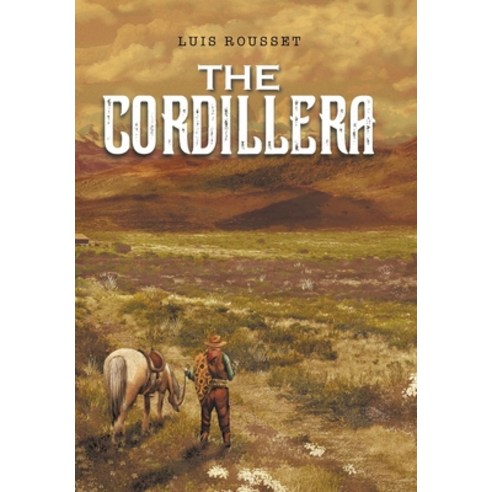 (영문도서) The Cordillera Hardcover, Authorhouse, English, 9781665560375