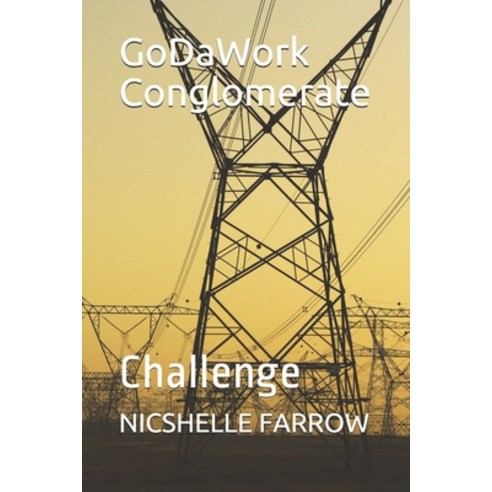 GoDaWork Conglomerate: Challenge Paperback, Independently Published, English, 9798569870059