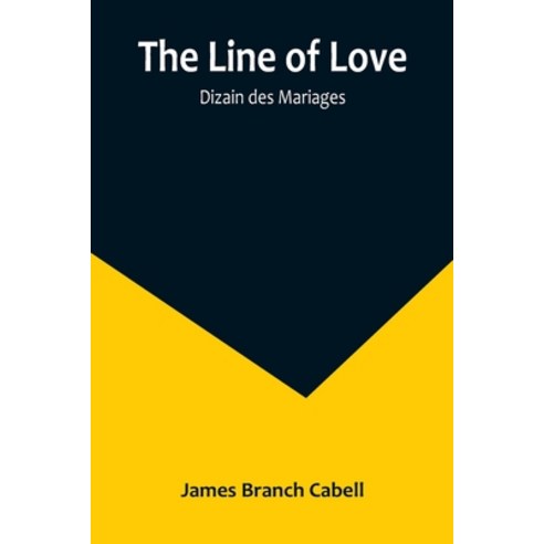 (영문도서) The Line of Love; Dizain des Mariages Paperback, Alpha Edition, English, 9789356891357