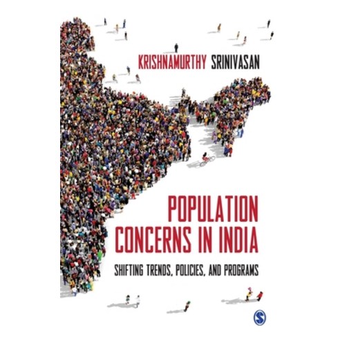 Population Concerns in India: Shifting Trends Policies and Programs Paperback, Sage, English, 9789353881467