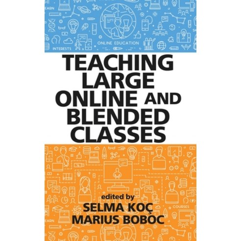 (영문도서) Teaching Large Online and Blended Classes Hardcover, Information Age Publishing, English, 9781648026799