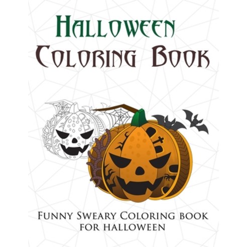 Halloween coloring book: Scary halloween coloring books for adults - swear word halloween coloring b... Paperback, Independently Published, English, 9798695519488