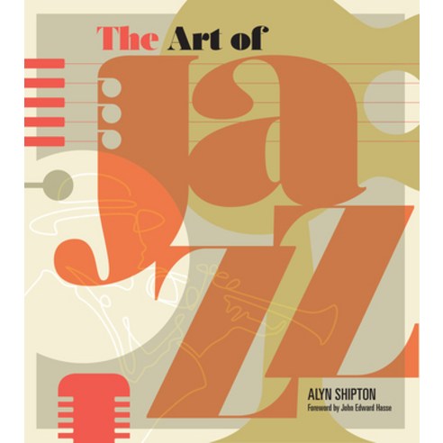 The Art of Jazz: A Visual History Hardcover, Imagine, English, 9781623545048