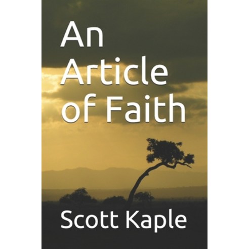 (영문도서) An Article of Faith Paperback, Independently Published, English, 9781983335310