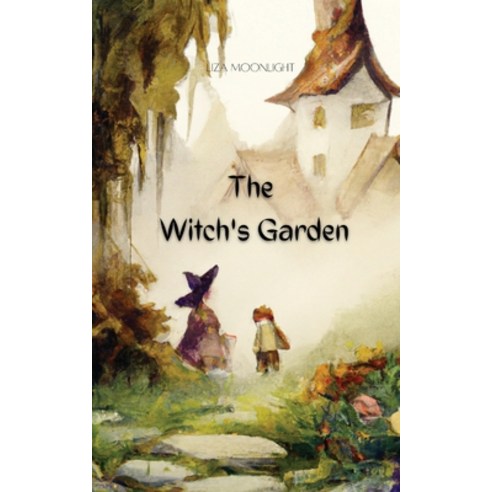 (영문도서) The Witch''s Garden Paperback, Creative Arts Management Ou, English, 9789916722596