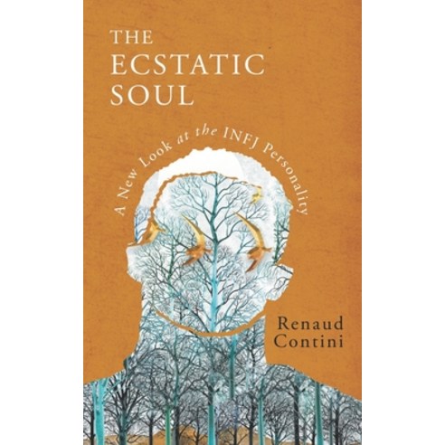 (영문도서) The Ecstatic Soul: A New Look at the INFJ Personality Paperback, Independently Published, English, 9798477469901