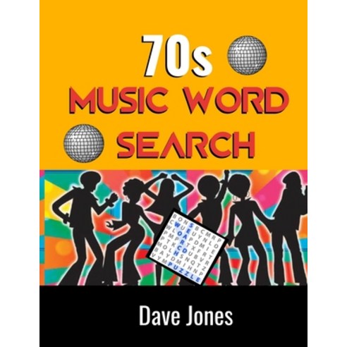70s Music Word Search: The Official Word Search Puzzle Book of The 1970''s Paperback, Independently Published, English, 9798698872344