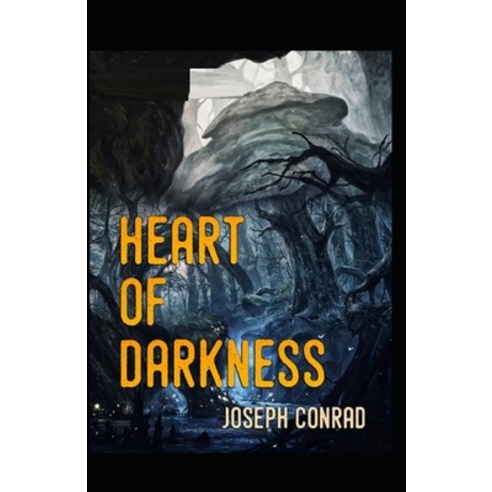 Heart of Darkness by Joseph Conrad illustrated Paperback, Independently Published, English, 9798741895955