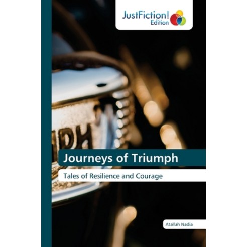 (영문도서) Journeys of Triumph Paperback, Justfiction Edition, English, 9786139423767