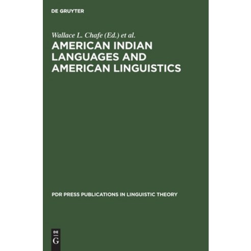 (영문도서) American Indian languages and American linguistics Hardcover, Walter de Gruyter, English, 9783110132717