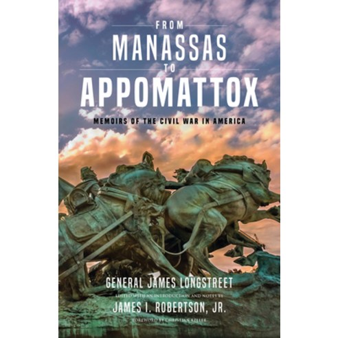 From Manassas to Appomattox: Memoirs of the Civil War in America Hardcover, Indiana University Press