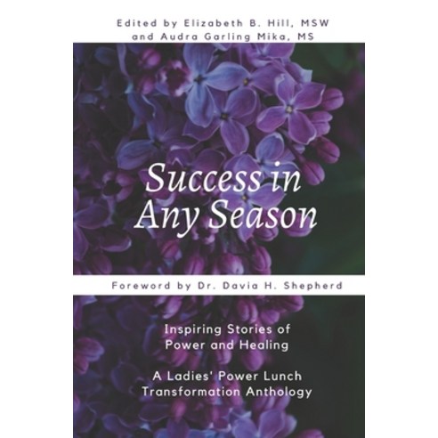 Success in Any Season Paperback, Green Heart Living Press, English, 9781954493087