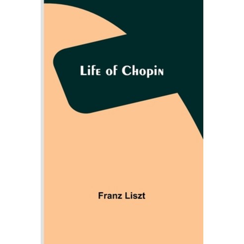 (영문도서) Life of Chopin Paperback, Alpha Edition, English, 9789356904521