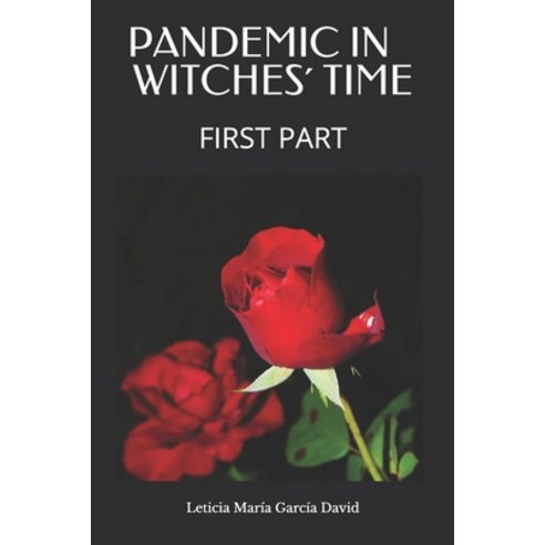 (영문도서) Pandemic in Witches´ Time: First Part Paperback, Independently Published, English, 9798512545805