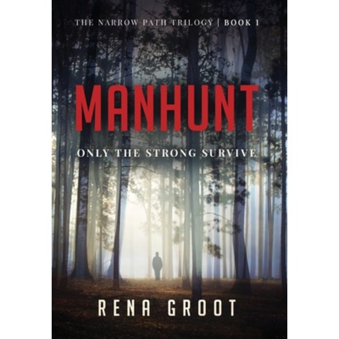 Manhunt: Only the Strong Survive Hardcover, Author Academy Elite, English, 9781647463281