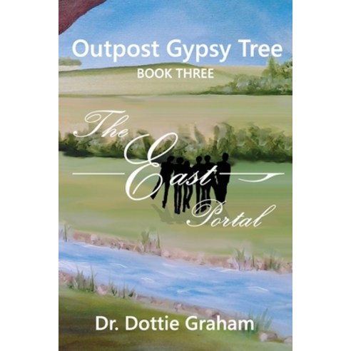 (영문도서) Outpost Gypsy Tree: The East Portal Paperback, Gisa Publishing, English, 9780578958033