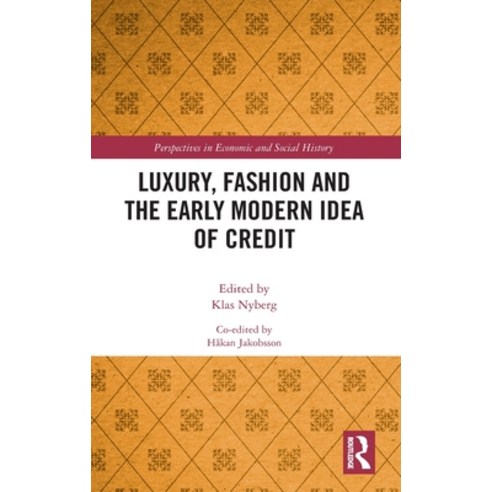 Luxury Fashion and the Early Modern Idea of Credit Hardcover, Routledge, English, 9780367332693