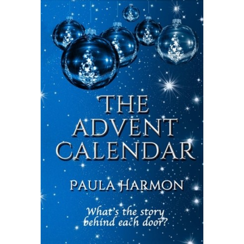 The Advent Calendar: Short Stories Paperback, Createspace Independent Pub..., English, 9781539079439