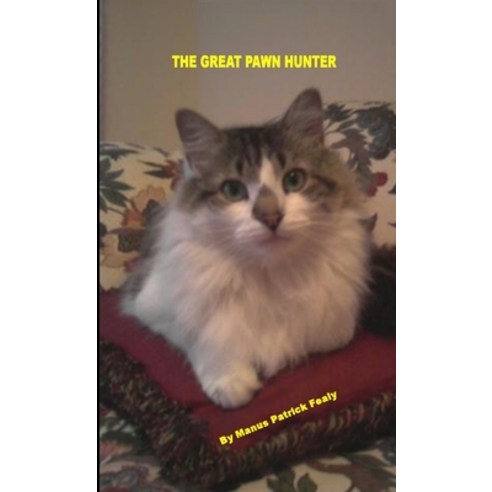 (영문도서) The Great Pawn Hunter Paperback, Lulu.com, English, 9781435796751