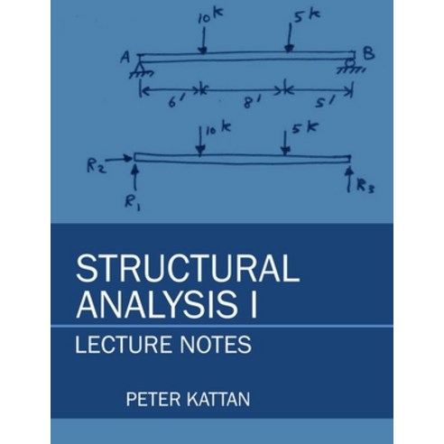 (영문도서) Structural Analysis I Lecture Notes: Handwritten notes for students in structural engineering Paperback, Independently Published, English, 9798353740926