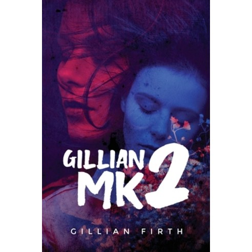 Gillian Mk2 Paperback, Booktrail Publishing, English, 9781953731722