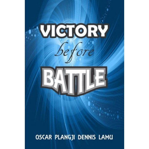 (영문도서) Victory Before Battle Paperback, National Library of Nigeria, English, 9789787942543