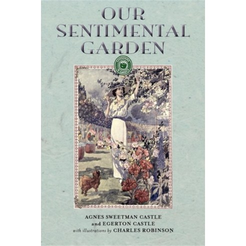 (영문도서) Our Sentimental Garden Paperback, Applewood Books, English, 9781429013949