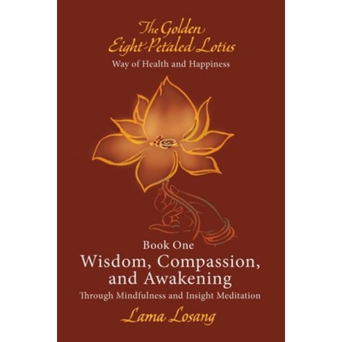 (영문도서) Book One: Wisdom Compassion and Awakening: Through Mindfulness and Insight Meditation Paperback, Balboa Press, English, 9798765246566