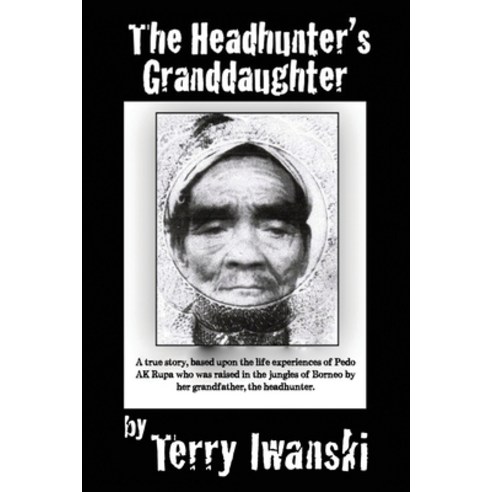 (영문도서) The Headhunter''s Granddaughter Paperback, Readersmagnet LLC, English, 9798890914088