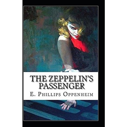 The Zeppelin''s Passenger Illustrated Paperback, Independently Published, English, 9798599607199