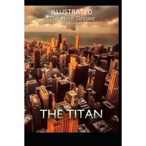 The Titan Illustrated Paperback, Independently Published, English, 9798705448340