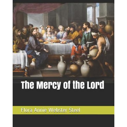 The Mercy of the Lord Paperback, Independently Published
