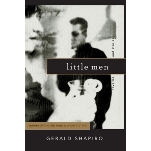 Little Men: Novellas and Stories Paperback, Ohio State University Press, English, 9780814257524