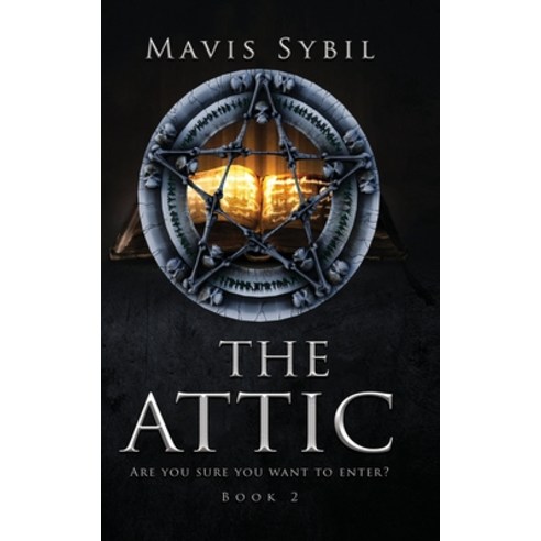 (영문도서) The Attic. Are you sure you want to enter? Book 2 Paperback, Dtm Publishing LLC, English, 9781087859934