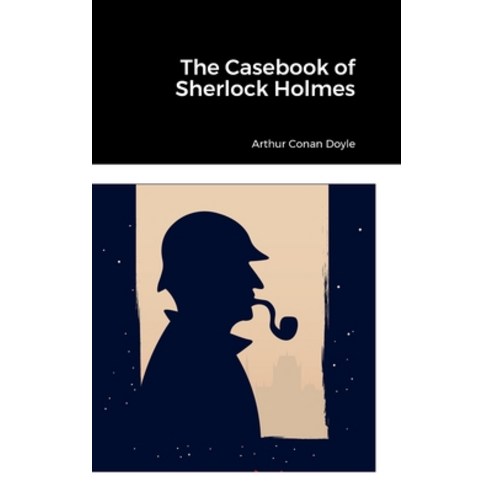 (영문도서) The Casebook of Sherlock Holmes: null Hardcover, Lulu.com, English, 9781312760592