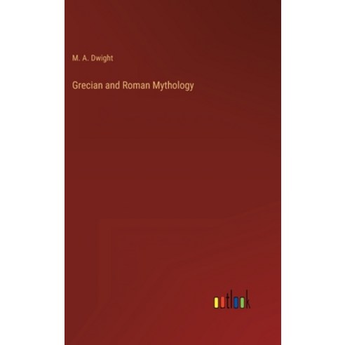 (영문도서) Grecian and Roman Mythology Hardcover, Outlook Verlag, English, 9783368124779