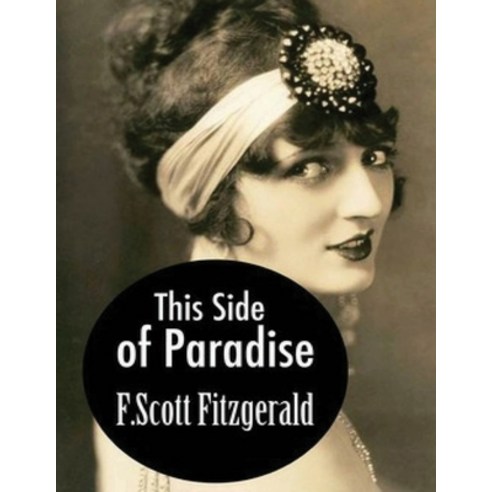 This Side of Paradise (Annotated) Paperback, Independently Published, English, 9798584581718