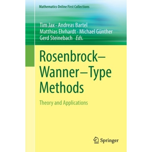 (영문도서) Rosenbrock--Wanner-Type Methods: Theory and Applications Paperback, Springer, English, 9783030768096