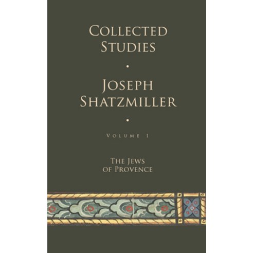 (영문도서) Collected Studies (Volume 1): The Jews of Provence Hardcover, Academic Studies Press, English, 9798887193694