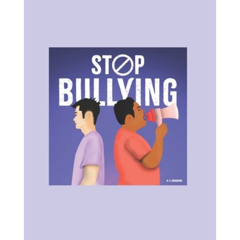 Stop Bullying Paperback, Independently Published, English, 9798739947475