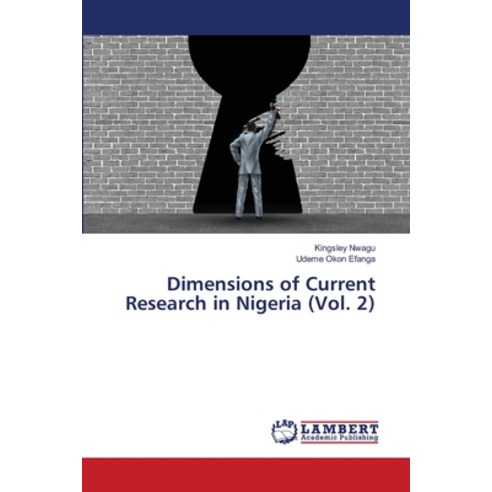 (영문도서) Dimensions of Current Research in Nigeria (Vol. 2) Paperback, LAP Lambert Academic Publis..., English, 9786203197334