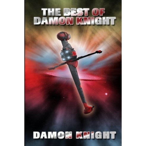 The Best of Damon Knight Paperback, Independently Published, English, 9798584452414