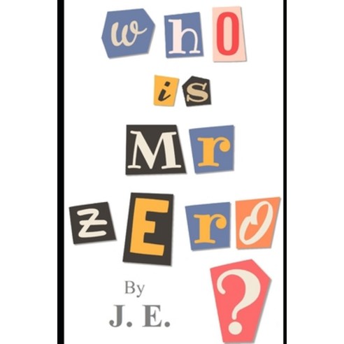 (영문도서) Who Is Mr. Zero? Paperback, Independently Published, English, 9798488803404
