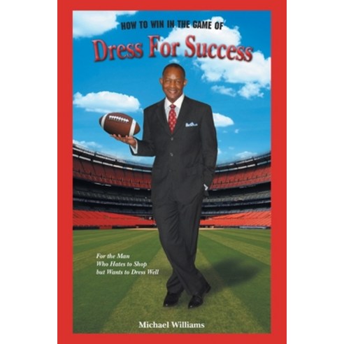 How To Win In The Game Of Dress For Success Paperback, Urlink Print & Media, LLC, English, 9781647536770